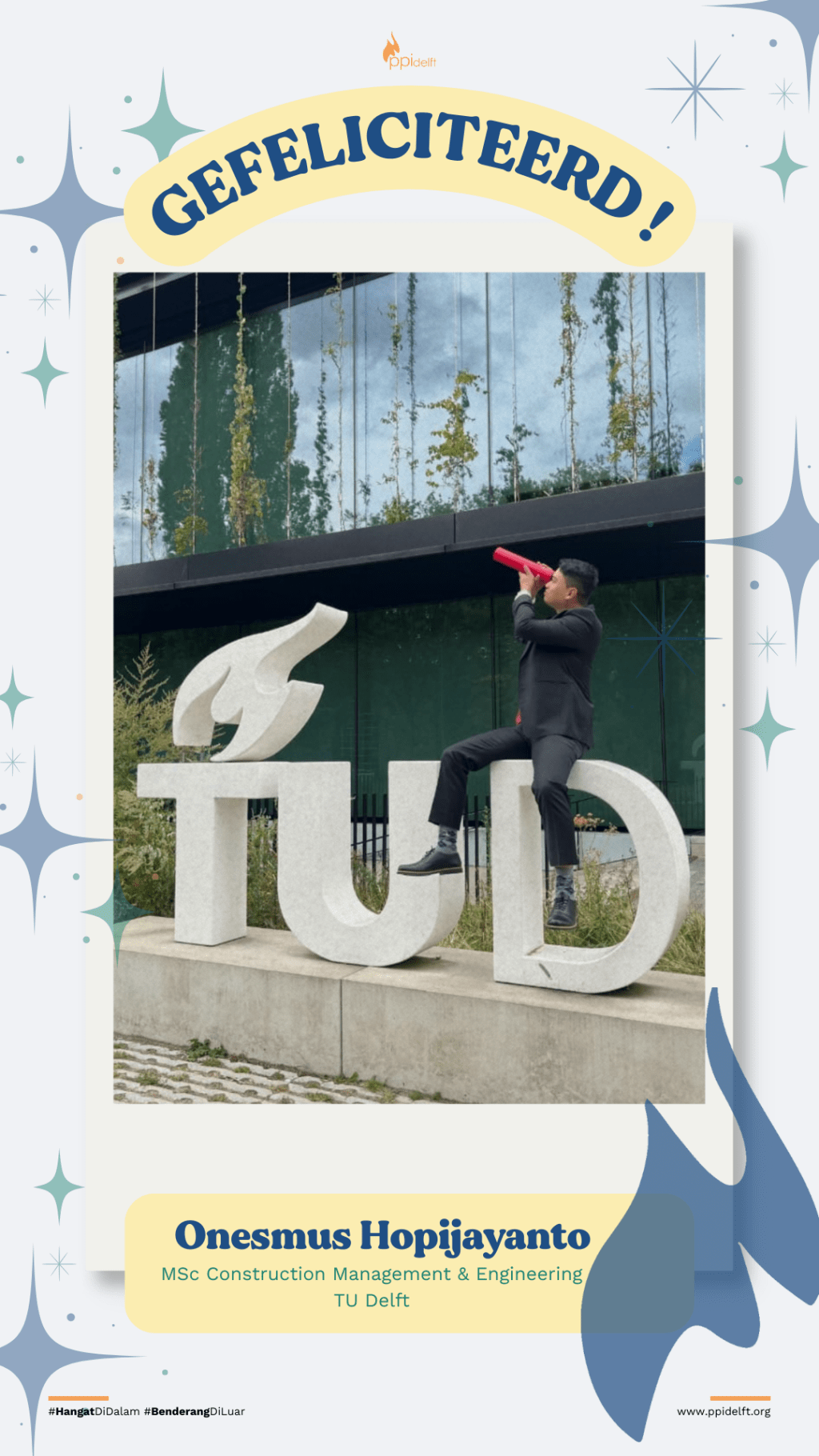 Onesmus Hopijayanto, MSc in Construction Management and Engineering, TU&nbsp;Delft